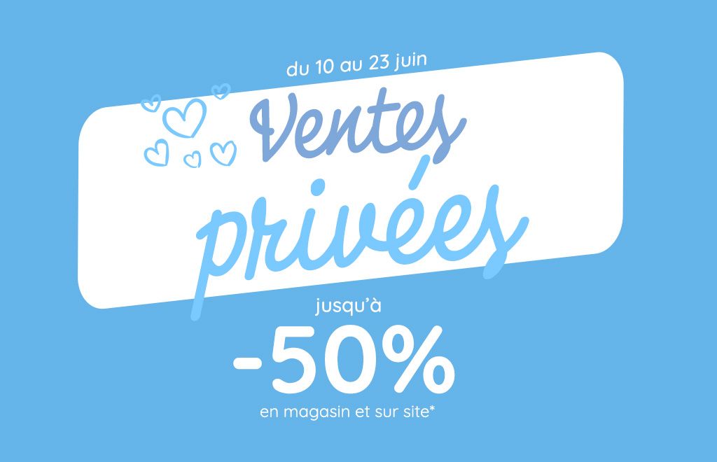 Ventes Privées : jusqu'à -50% sur une sélection - du 10 au 23 juin